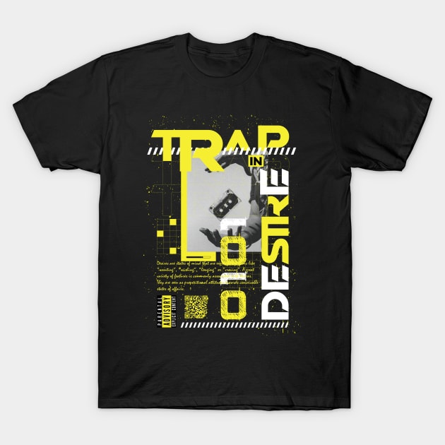 Trap In Desire T-Shirt by RadioaktivShop